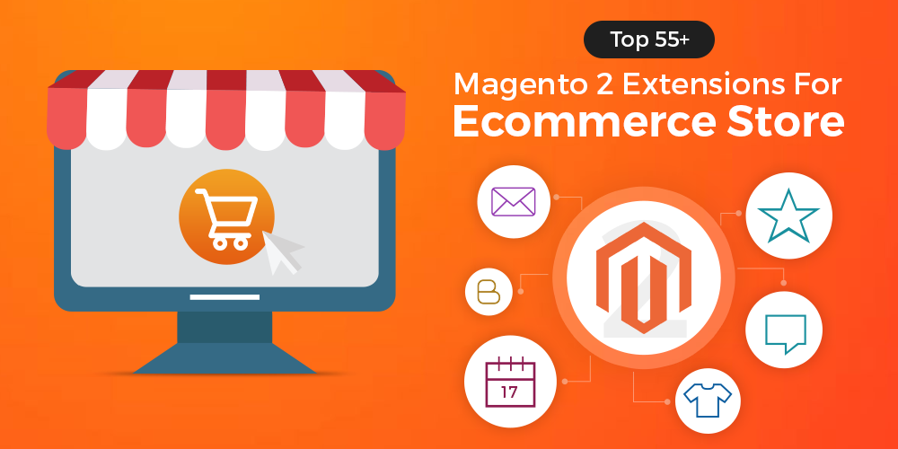 Top magento 2 extensions for ecommerce store