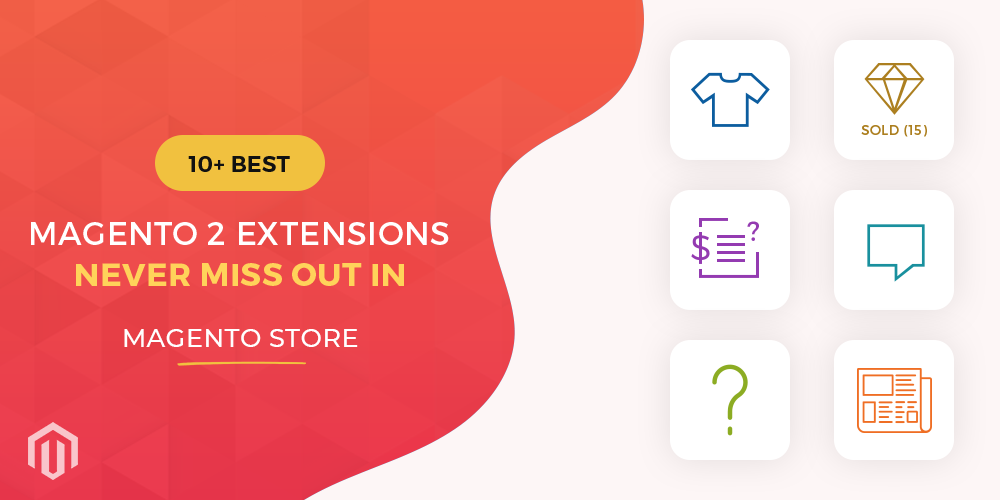 10 Best Magento 2 Extensions For 2020